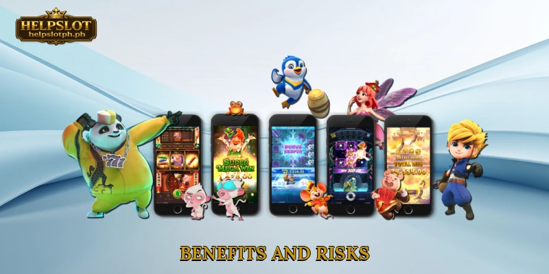 Benefits and Risks