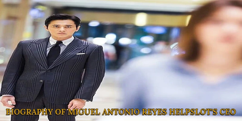 Biography of Miguel Antonio Reyes HelpSlot's CEO