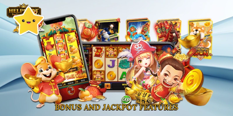 Bonus and Jackpot features