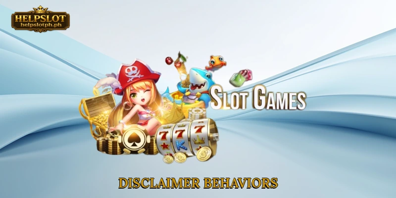Disclaimer behaviors