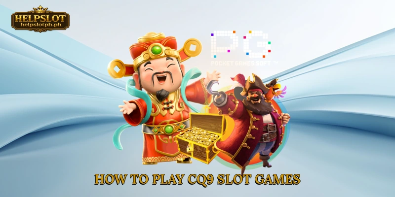 How to play CQ9 slot games
