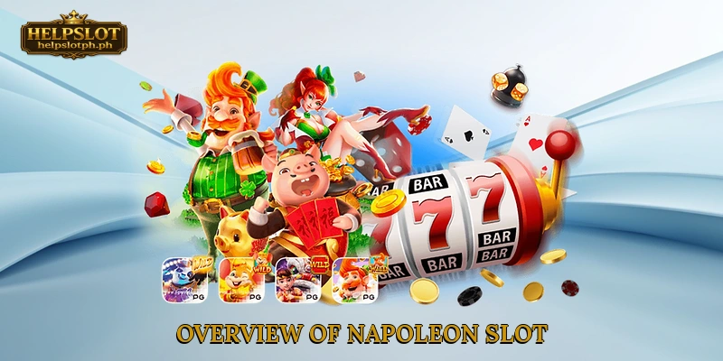 Overview of Napoleon Slot