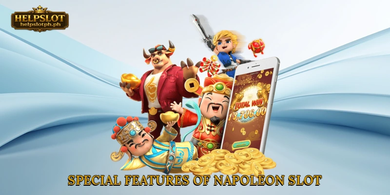 Special Features of Napoleon Slot