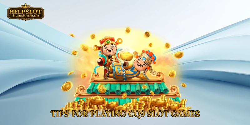 Tips for playing CQ9 slot games