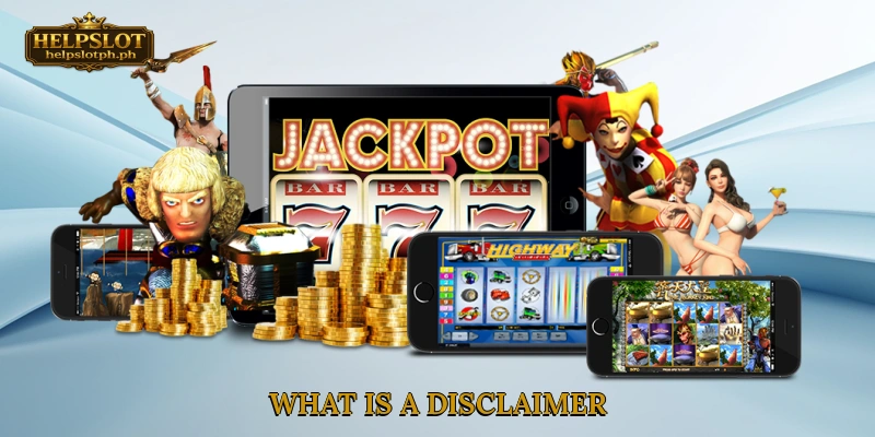 What is a disclaimer?