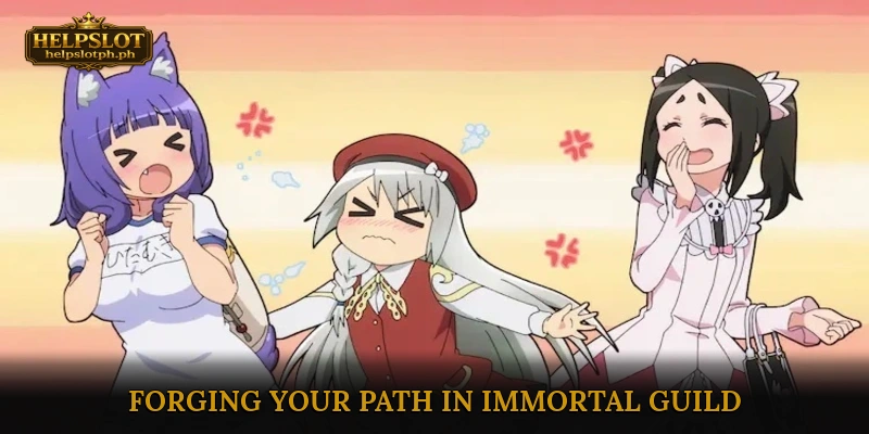 Forging Your Path in Immortal Guild