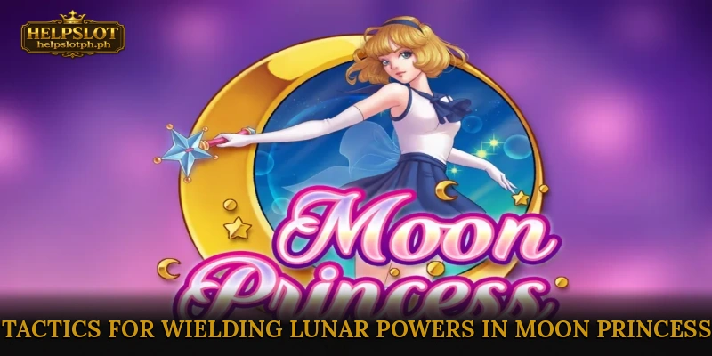 Tactics for Wielding Lunar Powers in Moon Princess