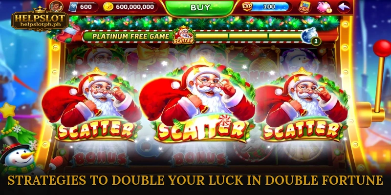Strategies to Double Your Luck in Double Fortune