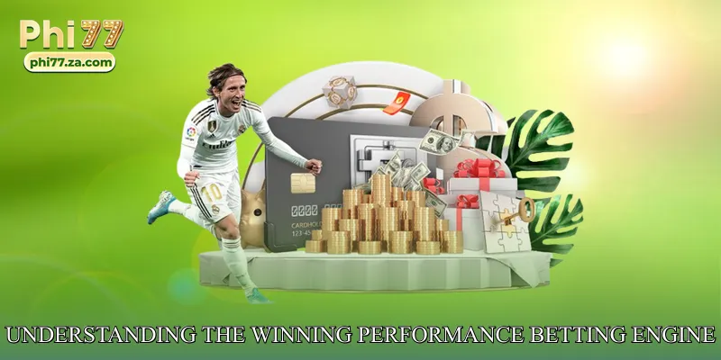 Understanding the Winning Performance Betting Engine