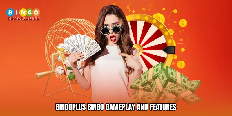 Bingoplus bingo Gameplay and Features