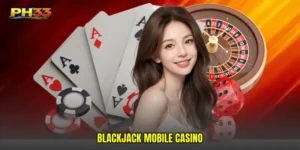 Blackjack mobile casino