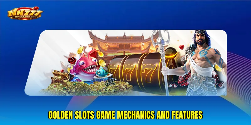 Golden slots game Mechanics and Features