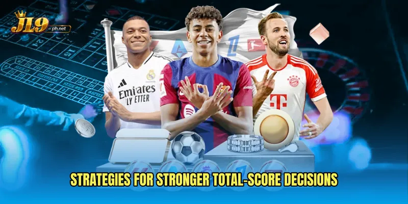 Strategies for stronger total-score decisions