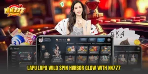 Lapu Lapu Wild Spin Harbor Glow With NN777